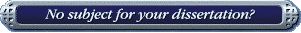 No subject for your dissertation?